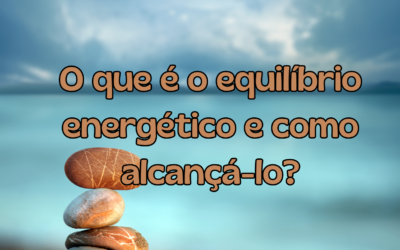O que é o equilíbrio energético e como alcançá-lo?